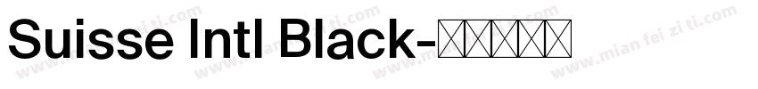Suisse Intl Black字体转换